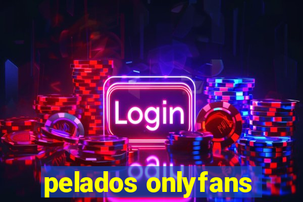 pelados onlyfans